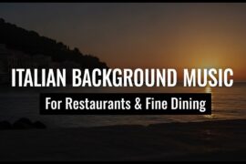 Italian Background Music for Restaurants & Fine Dining