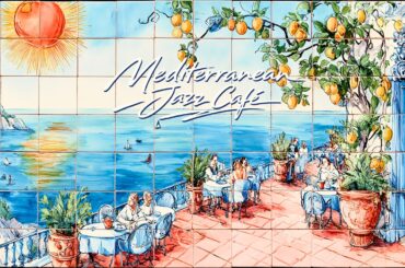 𝓜𝓮𝓭𝓲𝓽𝓮𝓻𝓻𝓪𝓷𝓮𝓪𝓷 𝓒𝓪𝓯𝓮́ 🍋 Italian Vibes & Bossa Nova for Cafes & Dining Ambience | 2026