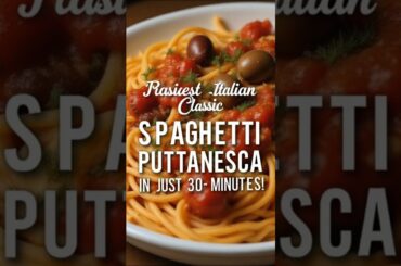 Irresistible Italian Classic: Spaghetti Puttanesca in Just 30 Minutes!HM channel #shortsfeed #