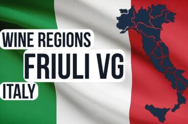136  Journey of Wine Regions  Italy   Friuli Venezia Giulia