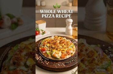 Bina Maida ka Pizza! 🍕 Whole Wheat Pizza Recipe | Healthy & Crispy #pizzarecipe #healthypizza