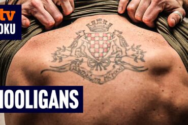 Hooligans - Around the World (FUSSBALL DOKU mit SEAN BEAN, Hooligans Doku, Ultras weltweit)