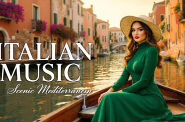 🎶 Italian Vibes & Mediterranean Music 🎶 2+ Hours Amalfi Coast & Lake Como Peaceful Views 4K