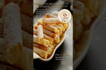 TRADIZIONE SICILIANA - Sigarette dolci alla ricotta 😋 TRADITIONAL SICILIAN DESSERTS #shorts