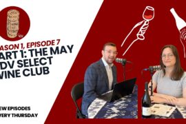 Episode 1.7: The May 2026 Wine Club (Part 1)