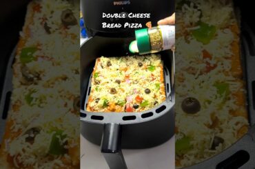 Double Cheese Bread Pizza in Airfryer #Bread Pizza Recipe #Shorts#yt shorts#quick & Easy Pizza 🍕