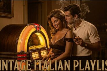 A Glass of Wine and an Old Jukebox – Old Italian Songs 1960s | Cozy Night Playlist