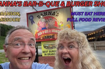 Branson, Missouri - Danna's Bar-B-Que & Burger Stop! A Must Try While In Branson! Full Food Review!