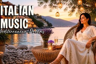 🎶 Italian Vibes & Mediterranean Music 🎶 2+ Hours Scenic Amalfi Coast & Lake Como Relaxation 4K