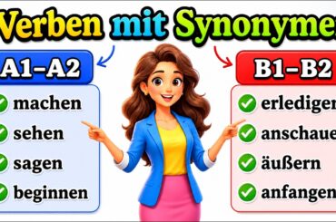 🚀 Verben mit Synonymen BESSER lernen! | Deutscher Wortschatz A1–B2 🇩🇪