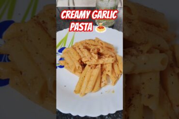 Creamy Garlic Pasta 🍝😋 #food #pasta #treding #ytshorts #cooking #recipe