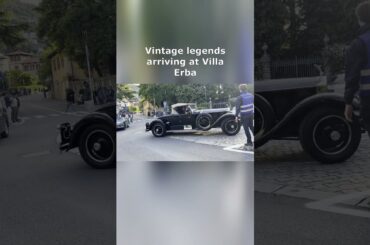 Vintage Legends Arriving at Villa Erba 🇮🇹