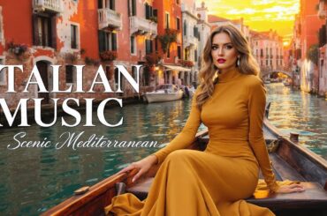 🎶 Italian Vibes & Mediterranean Music 🎶 2+ Hours Amalfi Coast & Lake Como Peaceful Moments 4K