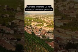 What Makes Cartizze the Best Prosecco in Italy?
