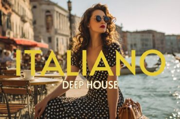 Italian Deep House 2026 🥂 Venetian Dreams