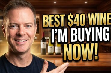 Affordable Luxury: 8 Top $40 WINES I'm Buying Now! (2026)