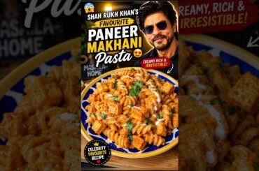 😱 ShahRukh Khan’s Favourite Paneer Makhani Pasta Recipe 🍝😍 #shorts