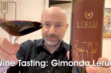 Wine Tasting - Gimonda Leruà 2015