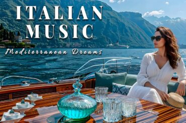 🎶 Italian Vibes & Mediterranean Music 🎶 2+ Hours Scenic Amalfi Coast & Lake Como Relaxation 4K