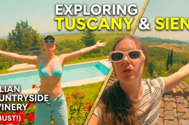 Exploring Tuscany & Siena | Italian Countryside + Winery (a MUST when traveling to Italy)