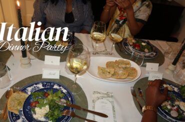 ITALIAN DINNER PARTY HOSTING, TABLE-SCAPING, FLORAL ARRANGING, & RECIPES