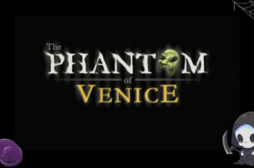 Venice time! Who's gonna help catch the phantom? (Nancy Drew #18 Pt 1)