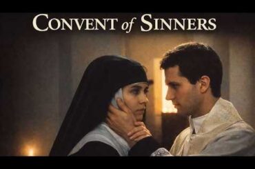 Convent of Sinners | Full Historical Drama Movie | Eva Grimaldi, Joe D'Amato Cult HD
