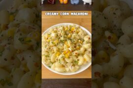 Creamy corn macaroni recipe #shorts #recipe #macaroni #pasta #trending #viral #shortsfeed #cooking