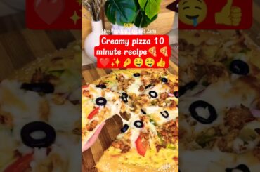 Creamy pizza 10 minute recipe 🍕❤️✨🤌🤤🤤 #food #cooking #recipe #pizza #viral #foodie  #pizzacravings