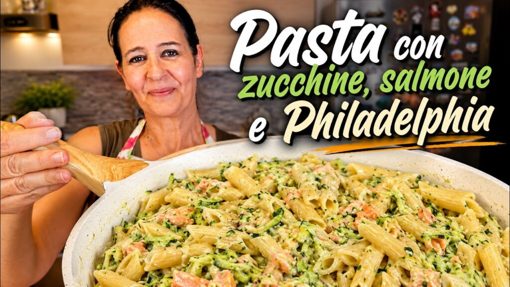PASTA CON ZUCCHINE SALMONE E PHILADELPHIA di Betty e Marco – Ricetta Facile e Veloce