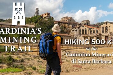 The Mining Trail: a 500 km hike — Sardinia, Italy