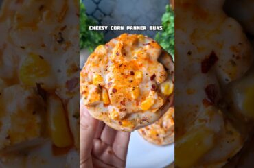 Cheesy corn paneer buns😋❤️❤️..#shorts #snacks #pizzabuns #buns #recipe #foodshorts #viral #cornpizza