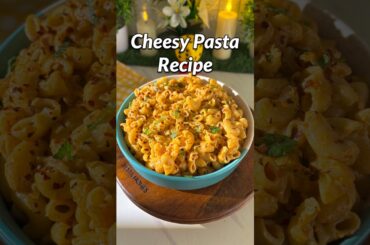 Cheesy Pasta Recipe #pasta #recipe #shorts