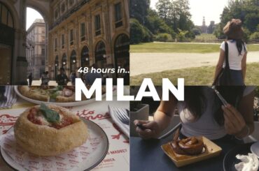48 hours in milan | what we ate & did in italy