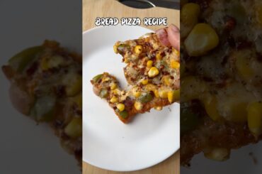 Super Quick Bread Pizza Recipe #shorts #pizza #youtubeshorts #recipe