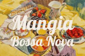 Cooking Music Bossa Nova + relaxing italian café jazz for homemade dinners