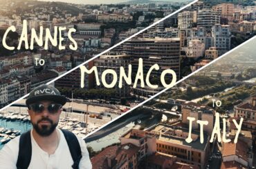 Cannes to Monaco to Italy | Ryan Postas Day Trip