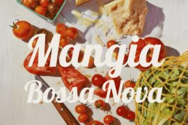 Cozy Dinner Music + italian bossa nova for beautiful meals and quiet nights