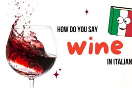 How to Say “Wine” in Italian 🍷 | Learn “Vino” + Common Phrases