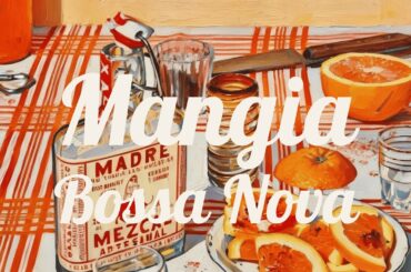 Italian Restaurant Music + cozy bossa nova for long dinners and candlelit tables