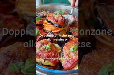 Doppiette di melanzane alla messinese #cucinafacile #recipe