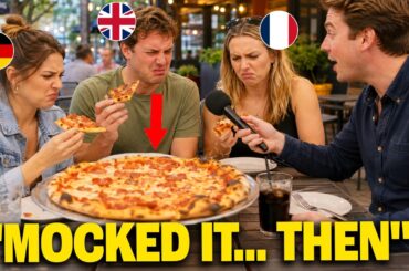 Europeans Call American Pizza An Insult to Food    Then They Taste It!