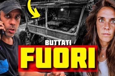 CI SBATTONO FUORI 🌍 Stanotte dormiremo qui