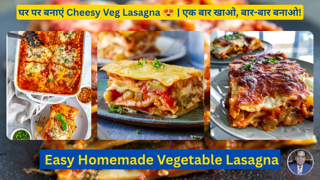 Easy Vegetable Lasagna Recipe | Restaurant Style Veg Lasagna at Home | Cheesy Italian Recipe Easy Vegetable Lasagna Recipe | Restaurant Style Veg Lasagna at Home | Cheesy Italian Recipe