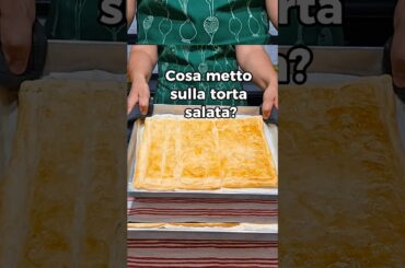 Cosa metto nella torta salata? #pastasfoglia #ricetteestive #ricettesalate