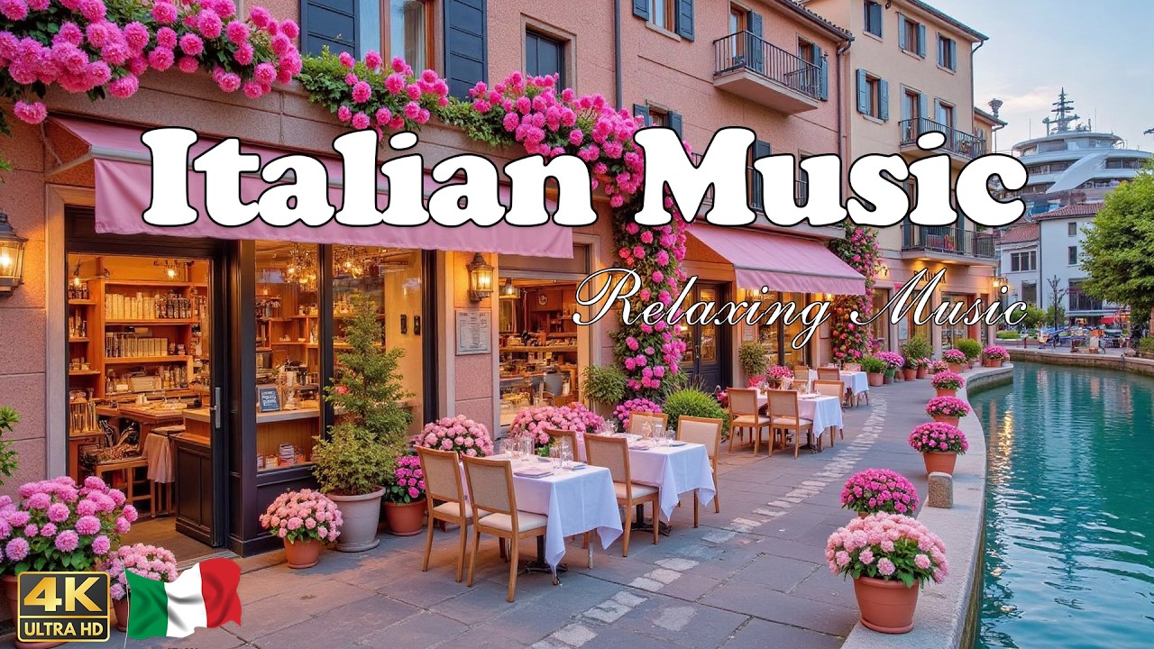 🎶 Italian Vibes & Mediterranean Music 🎶 1+ Hours Scenic Amalfi Coast & Lake Como Relaxation 4K 🎶 Italian Vibes & Mediterranean Music 🎶 1+ Hours Scenic Amalfi Coast & Lake Como Relaxation 4K