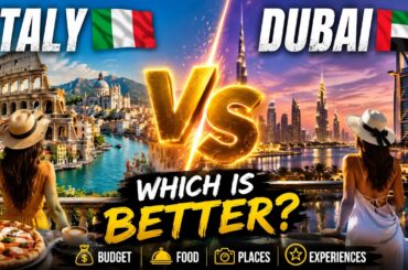 Italy vs Dubai: Which Is Better? 🇮🇹🇦🇪 | Budget, Food, Places & Experiences