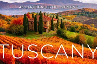 🍁 Tuscany 4K – Autumn in Italy’s Most Beautiful Countryside | Golden Vineyards & Charming Villages
