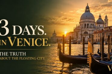 3 Days in Venice: The Truth About the Floating City