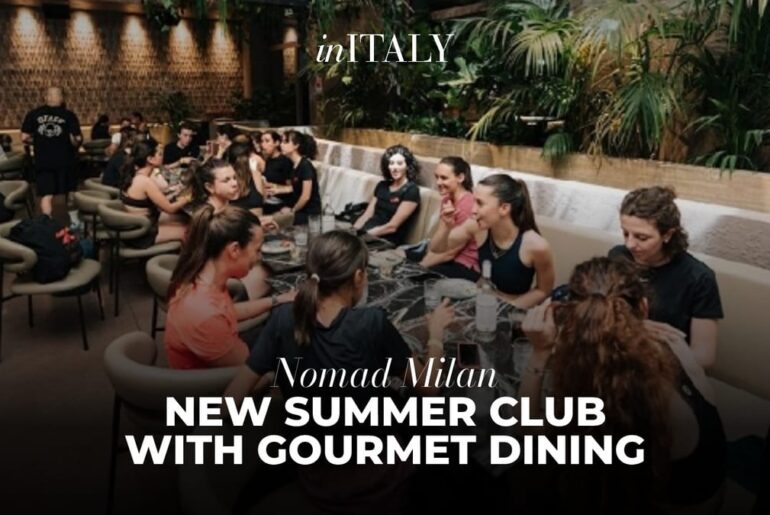 Nomad Milan: new summer club with gourmet dining